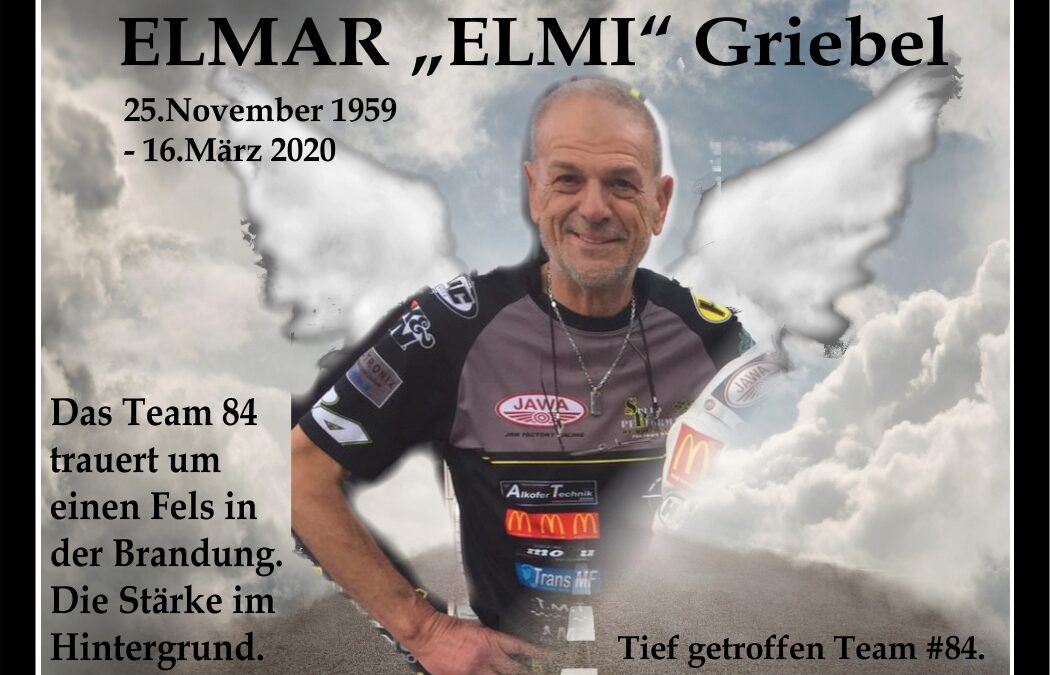 Das Team trauert um Elmar „Elmi“ Griebel